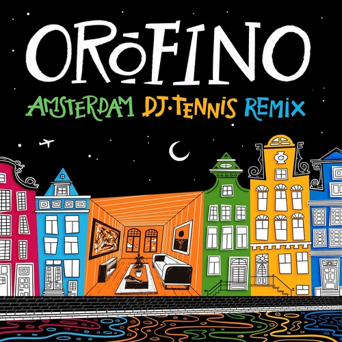 Orofino - Amsterdam (DJ Tennis Remix) [LAD071D]